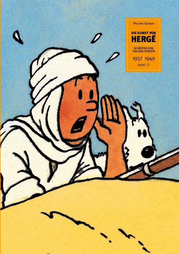 Die Kunst von Hergé Band Nr. 02 Schöpfer von Tim und Struppi - 1937-1949